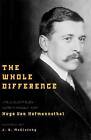 The Whole Difference: Selected Writings of Hugo Von Hofmannsthal by Hugo von Hofmannsthal (Hardback, 2008)