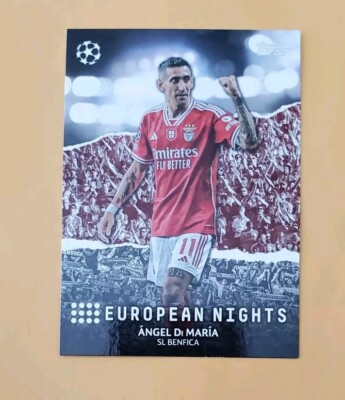 2023 Topps UEFA Club European Nights #EN-6 Angel Di Maria | eBay