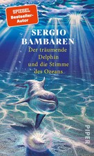 Der träumende Delphin und die Stimme des Ozeans | Sergio Bambaren | Buch | 96 S.