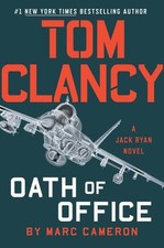 Tom Clancy Oath of Office (A Jack Ryan Novel), Cameron, Marc, New Book