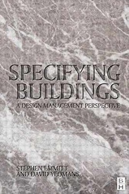 Specifying Buildings: A - Paperback, by Emmitt Stephen; Yeomans - Very Good