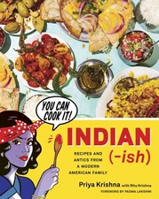 Indian-Ish: Recipes and Antics from a Modern American Family - hardcover Kri...