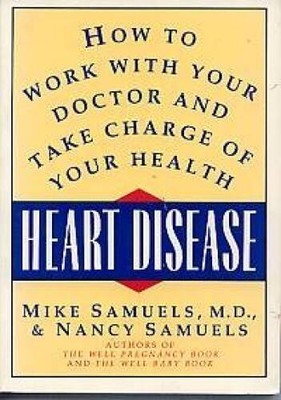 Heart Disease: How to Work With Your Doctor and Take Charge of - VERY GOOD