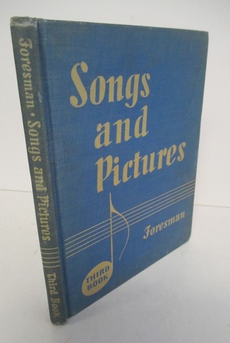 SONGS AND PICTURES, Third Book by Robert Foresman, 1937 Illustrated - Picture 1 of 6