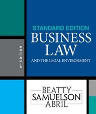 Business Law and the Legal Environment, Standard Edition by Jeffrey F Beatty