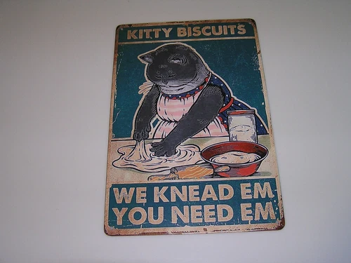 Kitty Biscuits We Knead Em You Need Em Retro Metal Tin Sign Vintage Aluminum