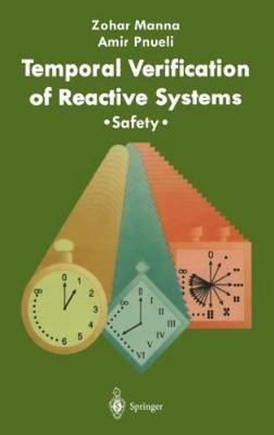 Temporal Verification of Reactive Systems: Safety, Manna, Zohar,Pnueli, Amir, 97
