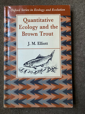 Quantitative Ecology and the Brown Trout by J. M. Elliott (Paperback, 1994)