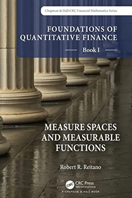 Foundations of Quantitative Finance, Book I: Measure Spaces and Measurable Func