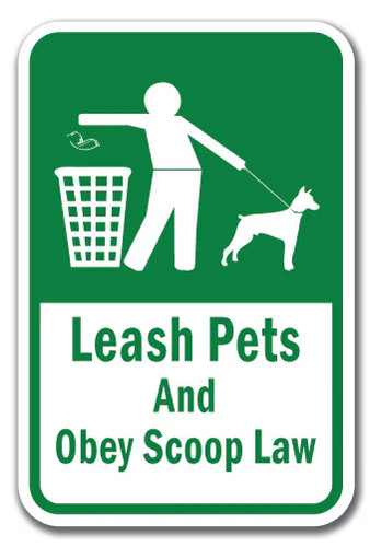 Leash Pets And Obey Scoop Law Sign 12" x 18" Heavy Gauge Aluminum Signs - Picture 1 of 4