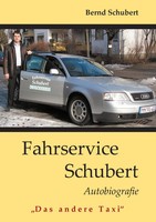 "Fahrservice Schubert | \"Das Andere Taxi\" | Bernd Schubert | Taschenbuch | 76 S."