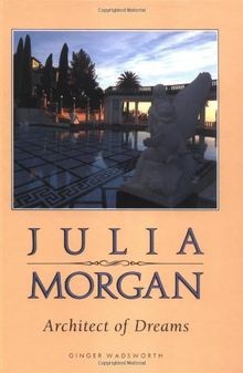 Julia Morgan, Architect of Dreams von Wadsworth, Ginger | Buch | Zustand gut
