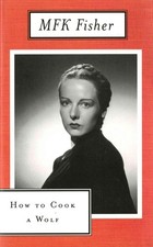 How to Cook a Wolf by M.F.K. Fisher (English) Paperback Book
