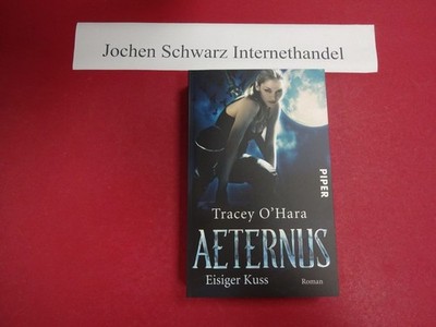 Aeternus : Eisiger Kuss. O'Hara, Tracey:
