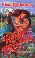WIND OF PROMISE By Dorothy Garlock *Excellent Condition*