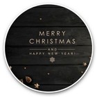 2 x Vinyl Stickers 20cm  - Merry Christmas Happy New Year Sign  #45711