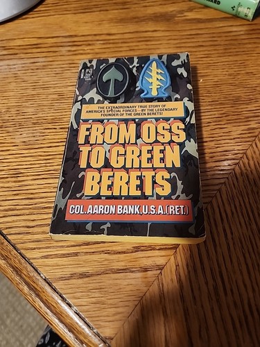 FROM OSS TO GREEN BERETS-Colonel AARON BANK-Army-SUPERB, Rare 2nd Printing OOP! - Foto 1 di 2