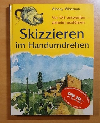 Skizzieren im Handumdrehen. Vor Ort entwerfen - daheim ausführen