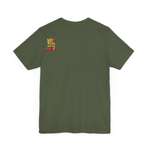 Keep Trying Unisex Jersey Short Sleeve Tee - Picture 34 of 38