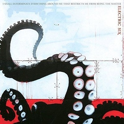 ELECTRIC SIX - I SHALL EXTERMINATE EVERYTHING AROUND ME THAT - CD - G72z