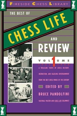The Best of Chess Life and Review Volume I 1933-1960 by Bruce Pandolfini (Englis