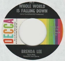 BRENDA LEE 45 MY WHOLE WORLD IS FALLING DOWN B/W I WONDER VG+ DECCA 31510