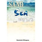 Sand Sea and Fog and Other Poems Book Dominick D Angona PB 0595523617 Ing