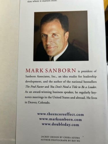 The Encore Effect: by Mark Sanborn - SIGNED, First Edition - Picture 6 of 6