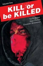 Kill or Be Killed Volume 1 - Paperback By Brubaker, Ed - GOOD
