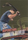 2001 Fleer WWF Wrestlemania - Brooklyn Brawler #9