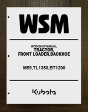 59 BACKHOE TRACTOR  FRONT LOADER  SERVICE MANUAL KUBOTA M59, TL1350, BT1200