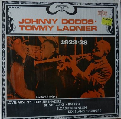 Johnny Dodds   Tommy Ladnier Featured With Lovie Austin's Blues Serenaders, B...