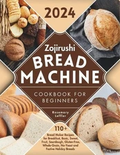 Rosemary Leffler Zojirushi Bread Machine Cookbook for Beginners (Paperback)