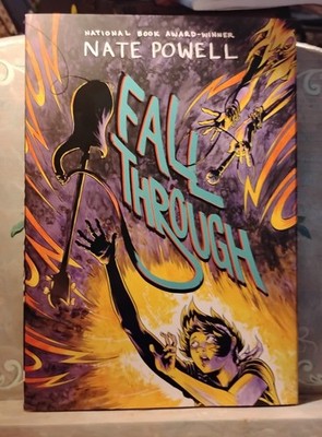 Fall Through Abrams ComicArts  By Nate Powell National Book Award Winner