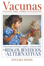 Vacunas: una Guí­a para Padres Inteligentes : Cómo Tomar Decision