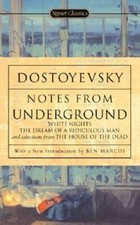 Notes from Underground by Fyodor Dostoyevsky: New