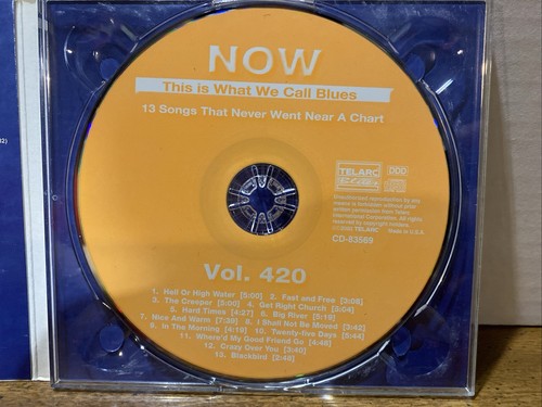 NOW THIS IS WHAT WE CALL THE BLUES VOL. 420 CD! 13 TRACKS W/TINSLEY ELLIS! NR-MT - Picture 7 of 8