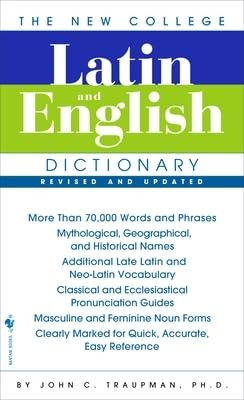The New College Latin & English Dictionary, Revised and Updated -- John Traupman - Bild 3 von 3
