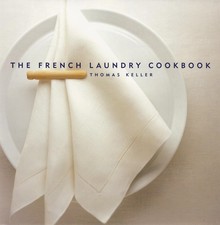 The French Laundry Cookbook -- Susie Heller - Hardcover