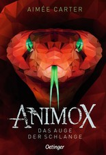 Animox 02. Das Auge der Schlange | Aimée Carter | Das Auge der Schlange | Buch