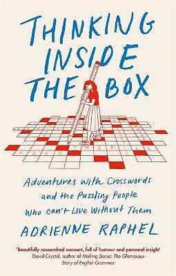 Thinking Inside the Box: Adventures with Crosswords and the Puzzling People...