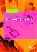 Büroorganisation. Schülerband: Kauffrau / Kaufmann für B... | Buch | Zustand gut