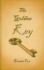 The Golden Key by Emmet Fox (Paperback / softback, 2013)
