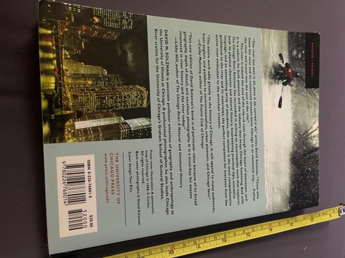 THE CHICAGO RIVER: AN ILLUSTRATED HISTORY AND GUIDE TO THE By David M. Solzman - Picture 2 of 3