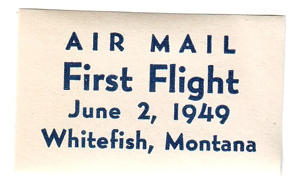 U. S. A. - Aviation Air Mail First Flight Whitefish 1949(M) U. S. A. - Aviation Air Mail First Flight Whitefish 1949(M)