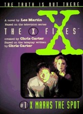 X Files #01 X Marks the Spot (X Files Middle Grade) By Les Marti