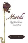 Mortals Hayden Roux Chronicles by Joshi Bhabika (author) 9781440150166