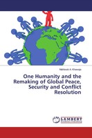 Mahboob A. Khawaja | One Humanity And The Remaking Of Global Peace, Security...