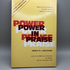 Power in Praise - Paperback By Carothers, Merlin R - GOOD