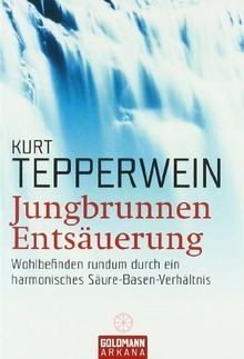 Jungbrunnen Entsäuerung: Wohlbefinden rundum durch ein h... | Buch | Zustand gut